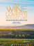 The Wine Lover's Bucket List- 1000 amazing adventures in pursuit of wine