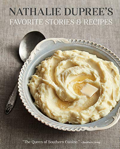 Natalie Dupree's Favorite Stories & Recipes