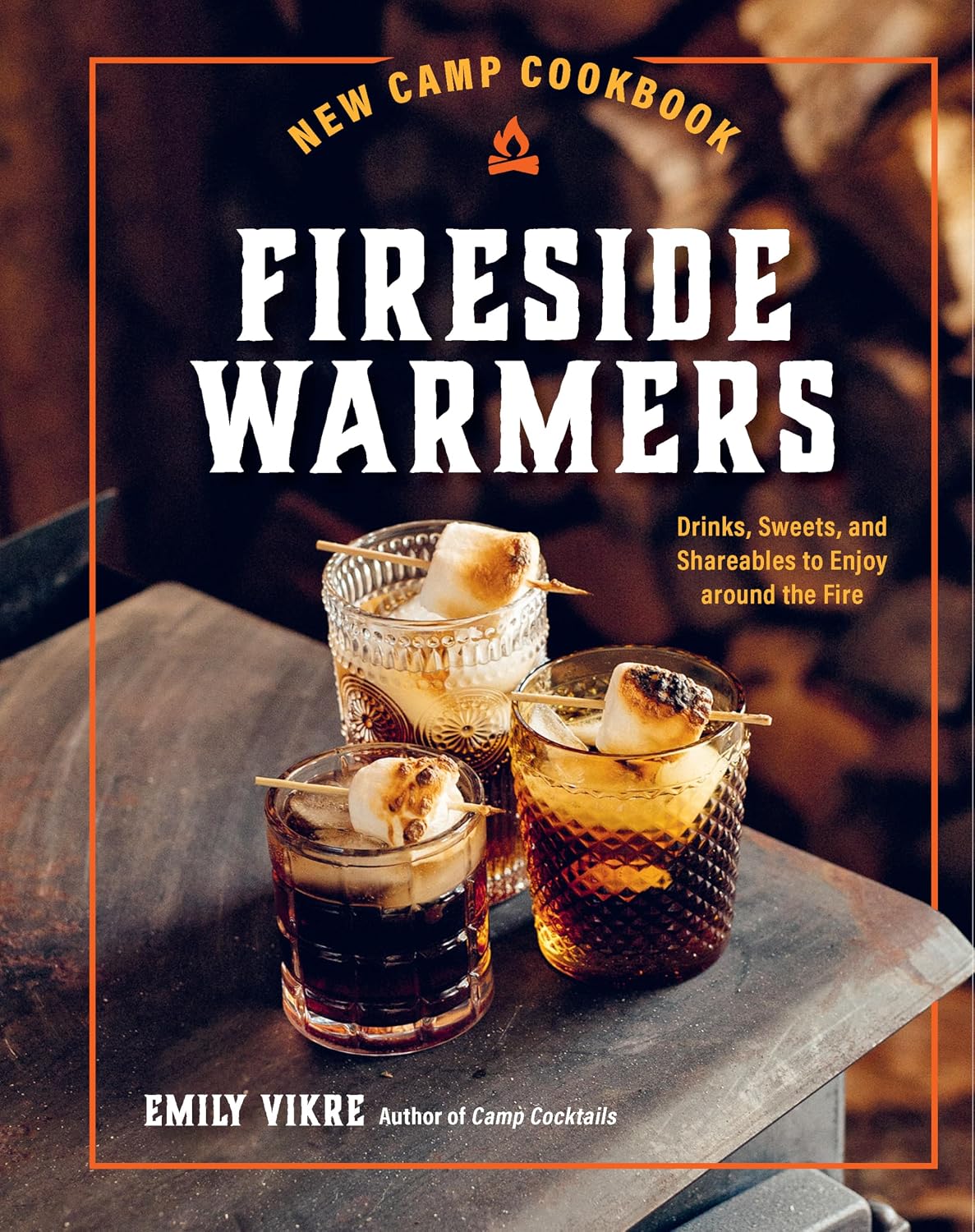 Front cover of cookbook "Fireside Warmers" by Emily Vikre. 