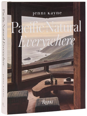 Book cover of 'Pacific Natural Everywhere' by Jenni Kayne with a serene coastal scenic view and Rizzoli publishing logo.