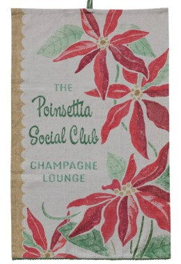 A vintage-style printed cotton towel featuring red poinsettia flowers and green leaves on a light beige background, with the text 'The Poinsettia Social Club Champagne Lounge.'.