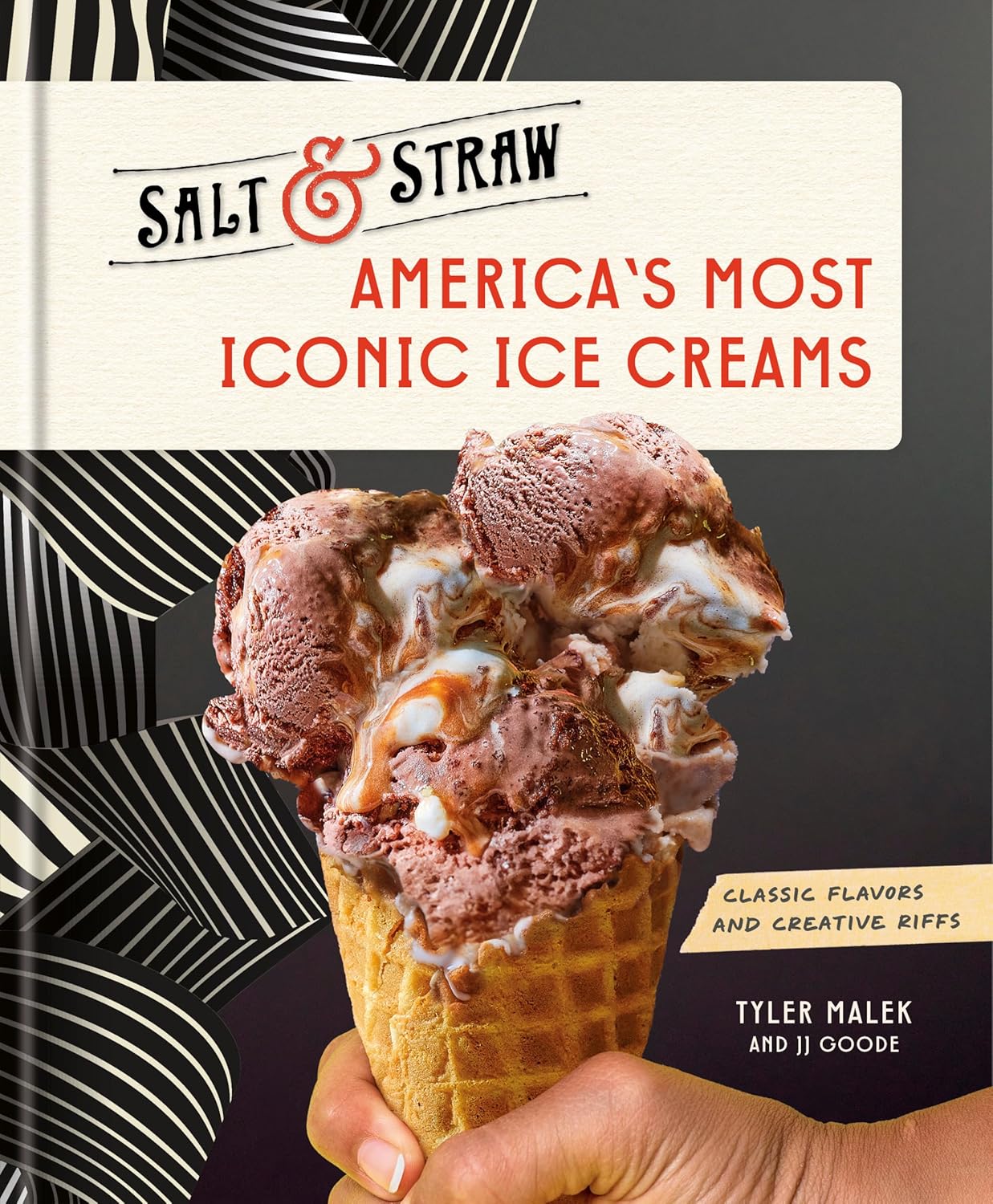 Front cover of Salt & Straw America's Most Iconic Ice Cream. Waffle cone with chocolate vanilla ice cream displayed. 