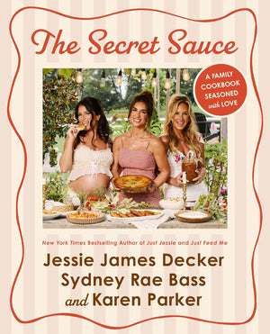 Book cover for 'The Secret Sauce' cookbook by Jessie James Decker, Sydney Rae Bass, and Karen Parker. The cover features a cream striped background with a red wavy border, the title in red script, and a central photo of three pregnant women standing behind a table laden with food.