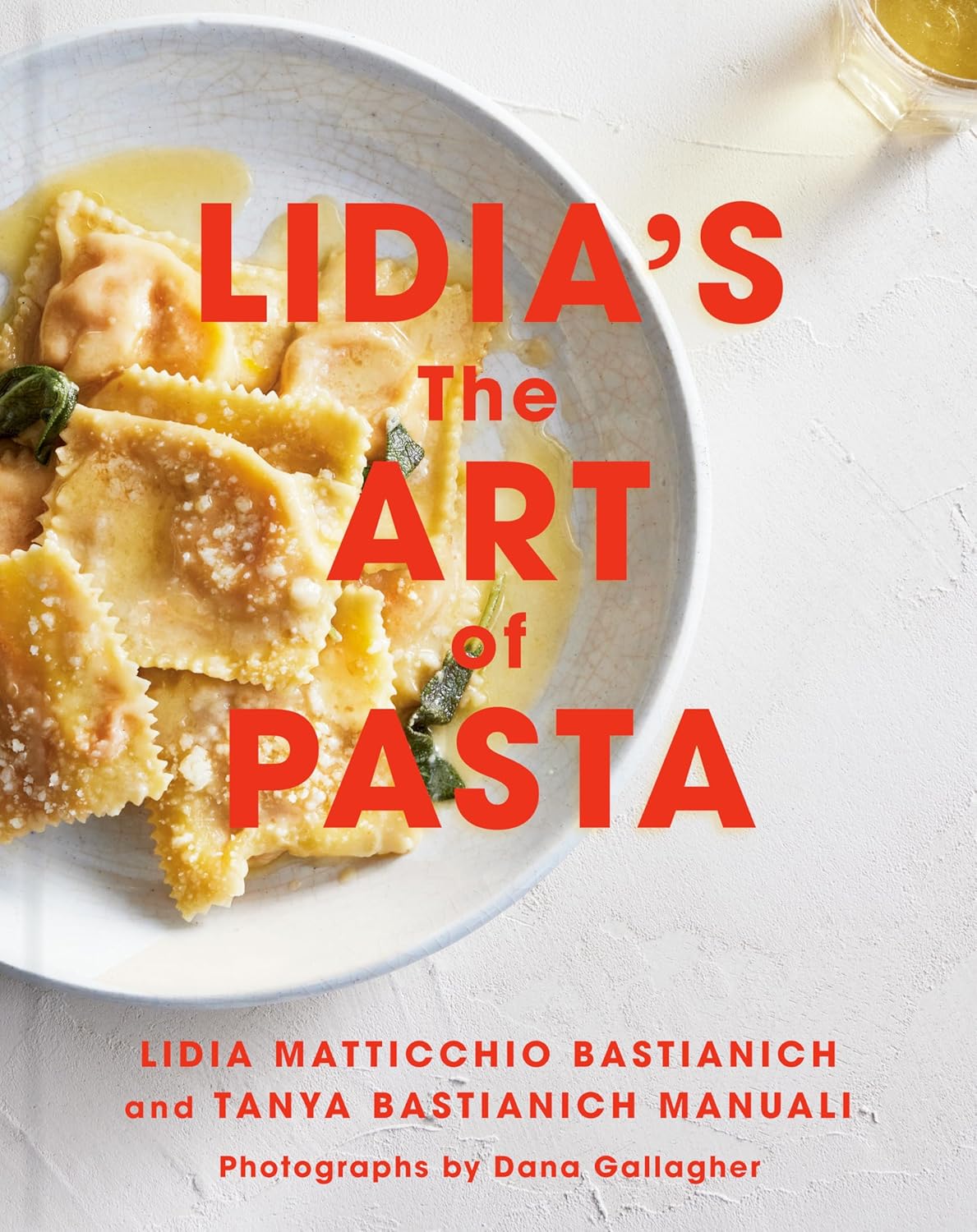Lidia's The Art of Pasta | Lidia Bastianich