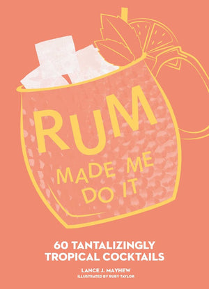 Book cover of 'Rum Made Me Do It' with a cocktail graphic and text on a pink background