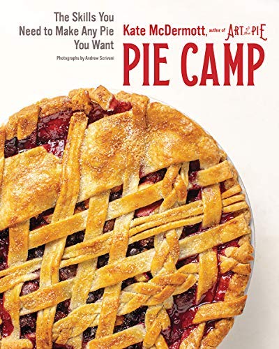 author of "Art of Pie" Kate McDermott brings back another big seller called Pie Camp. The skills you need to make any pie