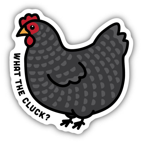 What the Cluck? Sticker